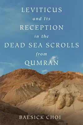 Il Levitico e la sua ricezione nei Rotoli del Mar Morto di Qumran - Leviticus and Its Reception in the Dead Sea Scrolls from Qumran
