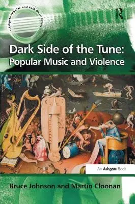 Il lato oscuro della melodia: Musica popolare e violenza - Dark Side of the Tune: Popular Music and Violence