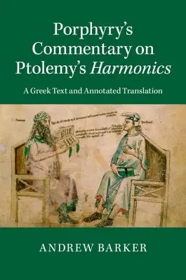 Commento di Porfirio agli Armonici di Tolomeo - Porphyry's Commentary on Ptolemy's Harmonics