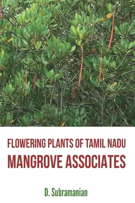 Piante da fiore del Tamil Nadu - Associati alle mangrovie - Flowering Plants of Tamil Nadu - Mangrove Associates