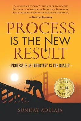 Il processo è un nuovo risultato: Il processo è importante quanto il risultato - Process Is a New Result: Process Is as Important as the Result