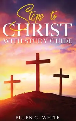 Passi verso Cristo: Con guida allo studio - Steps to Christ: With Study Guide