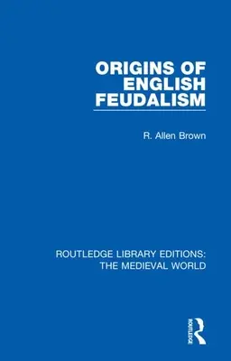 Le origini del feudalesimo inglese - Origins of English Feudalism