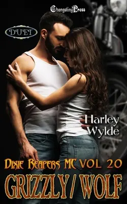 Duetto Grizzly/Lupo: Un romanzo per ragazzi cattivi dei Dixie Reapers - Grizzly/Wolf Duet: A Dixie Reapers Bad Boys Romance