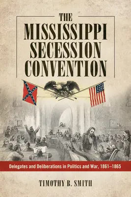 La Convenzione di secessione del Mississippi - The Mississippi Secession Convention