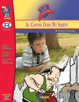 Al Capone fa le mie camicie, di Gennifer Choldenko Collegamento letterario Classi 4-6 - Al Capone Does My Shirts by Gennifer Choldenko Lit Link Grades 4-6