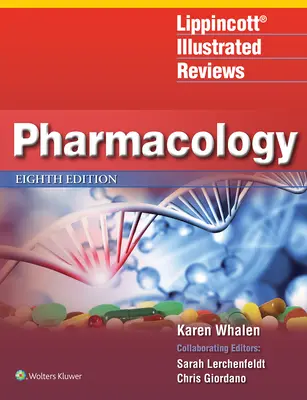 Recensioni illustrate Lippincott: Farmacologia - Lippincott Illustrated Reviews: Pharmacology