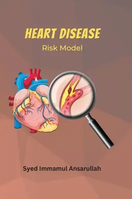 Modello di rischio per le malattie cardiache - Heart Disease Risk Model