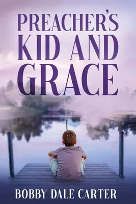 Il figlio del predicatore e la grazia - Preacher's Kid and Grace