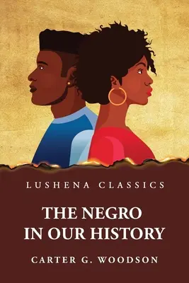 Il negro nella nostra storia - The Negro in Our History