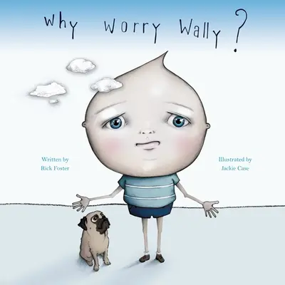 Perché preoccuparsi Wally? - Why Worry Wally?