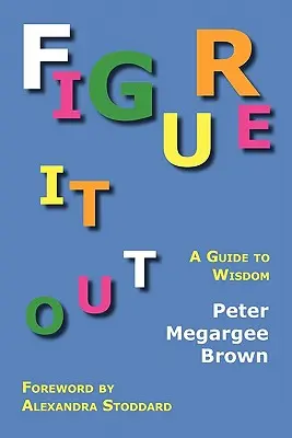 Capire: Una guida alla saggezza - Figure It Out: A Guide to Wisdom