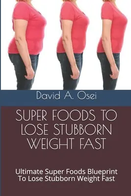 Perdita di peso più veloce - 20+ chili in 60 giorni: Il progetto definitivo di abitudini alimentari sane per perdere il peso ostinato in 60 giorni - Fastest Weight Loss - 20+ Pounds in 60 Days: Ultimate Healthy Eating Habits Blueprint To Lose Stubborn Weight In 60 Days
