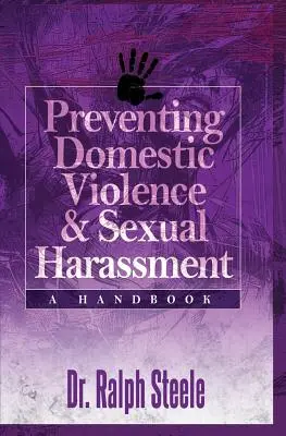 Prevenire la violenza domestica e le molestie sessuali: Un manuale - Preventing Domestic Violence and Sexual Harassment: A Handbook