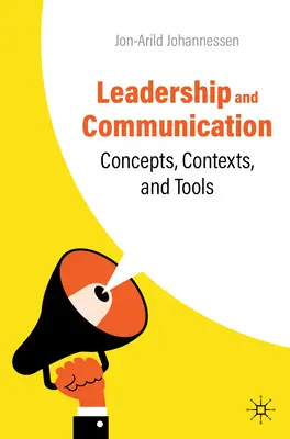 Leadership e comunicazione: Concetti, contesti e strumenti - Leadership and Communication: Concepts, Contexts, and Tools