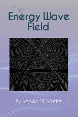 Il campo di onde energetiche - The Energy Wave Field