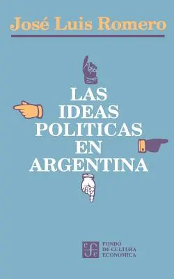 Le idee politiche in Argentina - Las Ideas Politicas En Argentina