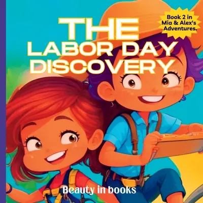 La scoperta del Labor Day: L'emozionante viaggio di Alex e Mia - The Labor Day Discovery: Alex and Mia's Exciting Journey
