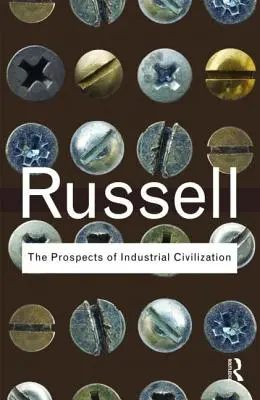 Le prospettive della civiltà industriale - The Prospects of Industrial Civilization
