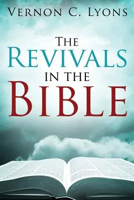 Le rinascite nella Bibbia - The Revivals in the Bible