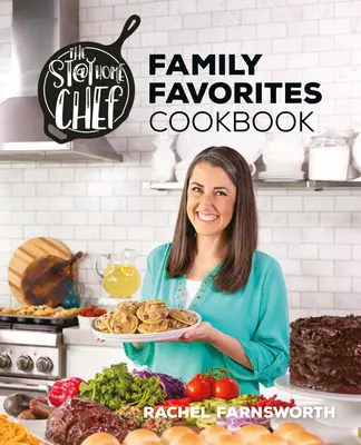 Il libro di cucina “Stay at Home Chef” - I preferiti della famiglia - The Stay at Home Chef Family Favorites Cookbook