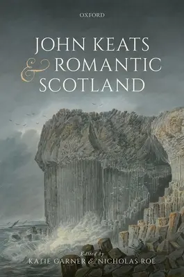 John Keats e la Scozia romantica - John Keats and Romantic Scotland