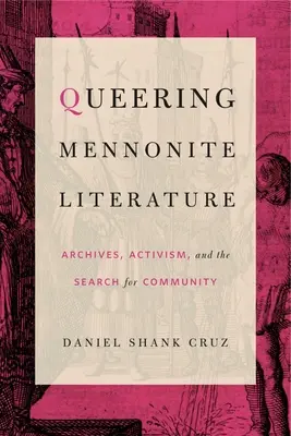 Letteratura mennonita queer: Archivi, attivismo e ricerca della comunità - Queering Mennonite Literature: Archives, Activism, and the Search for Community