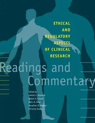Aspetti etici e normativi della ricerca clinica: Letture e commenti - Ethical and Regulatory Aspects of Clinical Research: Readings and Commentary