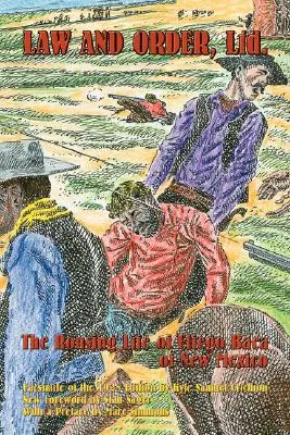 Law and Order, Ltd.: La vita appassionata di Elfego Baca del Nuovo Messico - Law and Order, Ltd.: The Rousing Life of Elfego Baca of New Mexico