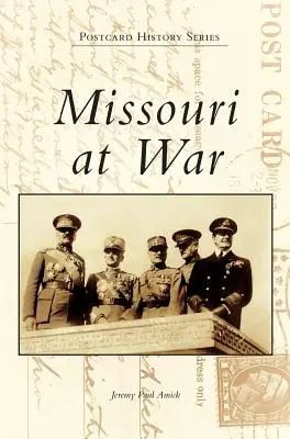 Il Missouri in guerra - Missouri at War