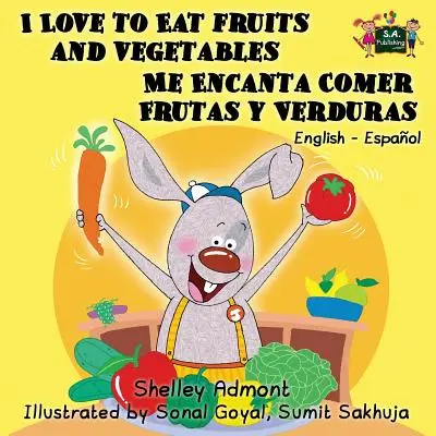 Amo mangiare frutta e verdura Me Encanta Comer Frutas y Verduras: Edizione bilingue inglese-spagnolo - I Love to Eat Fruits and Vegetables Me Encanta Comer Frutas y Verduras: English Spanish Bilingual Edition