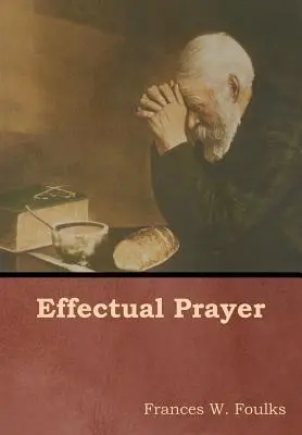 Preghiera efficace - Effectual Prayer