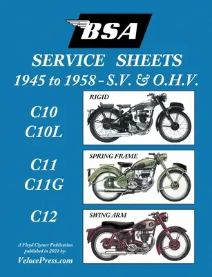 BSA C10-C10l-C11-C11g-C12 'Schede di manutenzione' 1945-1958 per tutti i modelli preunitari S.V. e O.H.V. rigidi, con telaio a molle e con braccio oscillante - BSA C10-C10l-C11-C11g-C12 'Service Sheets' 1945-1958 for All Pre-Unit S.V. and O.H.V. Rigid, Spring Frame and Swing Arm Models