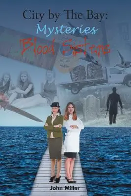 City by the Bay: Sorelle di sangue - City By The Bay: Blood Sisters