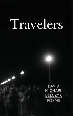 Viaggiatori: Poesie - Travelers: Poems