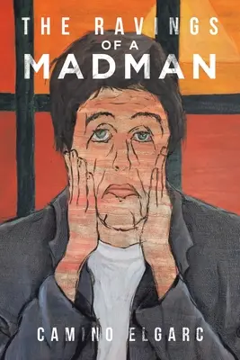 I deliri di un pazzo - The Ravings of a Madman