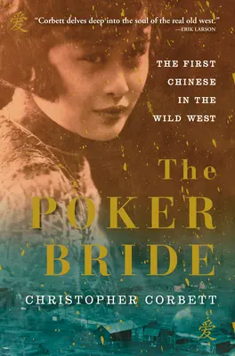La sposa del poker: La prima cinese nel selvaggio West - The Poker Bride: The First Chinese in the Wild West