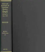Diari scelti di Caroline Healey Dall: Volume 2 - Selected Journals of Caroline Healey Dall: Volume 2