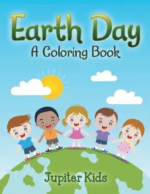 La Giornata della Terra (Un libro da colorare) - Earth Day (A Coloring Book)