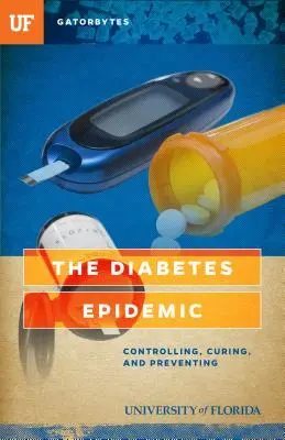 L'epidemia di diabete: Controllo, cura e prevenzione - The Diabetes Epidemic: Controlling, Curing, and Prevention