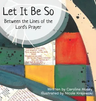 Che sia così: Tra le righe del Padre Nostro - Let It Be So: Between the Lines of the Lord's Prayer