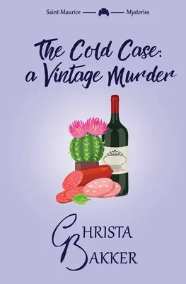 Il caso freddo: Un giallo accogliente impertinente, intelligente e spocchioso - The Cold Case: A sassy, smart, and snotty cozy mystery