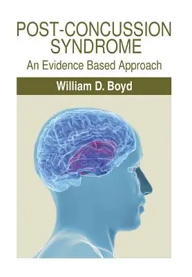 Sindrome post-concussione: Un approccio basato sull'evidenza - Post-Concussion Syndrome: An Evidence Based Approach