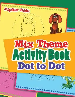 Libro di attività a tema misto Punto a punto - Mix Theme Activity Book Dot to Dot