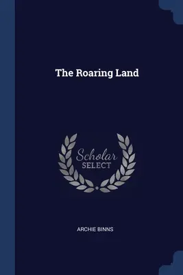 La Terra Ruggente - The Roaring Land