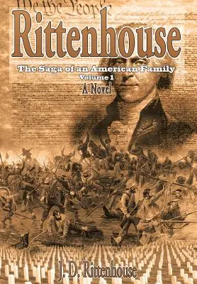 Rittenhouse: La saga di una famiglia americana, volume 1 - Rittenhouse: The Saga of an American Family Volume 1