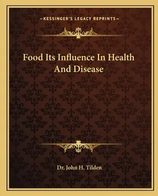 Il cibo e la sua influenza sulla salute e sulla malattia - Food Its Influence In Health And Disease