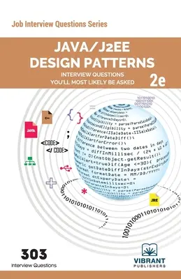 Domande di intervista sui modelli di progettazione Java/J2EE che molto probabilmente vi verranno poste: Seconda edizione - Java/J2EE Design Patterns Interview Questions You'll Most Likely Be Asked: Second Edition