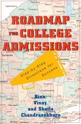 Tabella di marcia per l'ammissione all'università: Indicazioni passo-passo per il successo - Roadmap for College Admissions: Step-By-Step Directions for Success