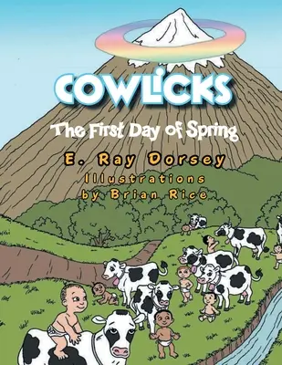 I cowlicks: Il primo giorno di primavera - Cowlicks: The First Day of Spring
